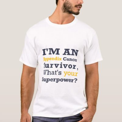 Appendix cancer - What's your superpower? t-shirt