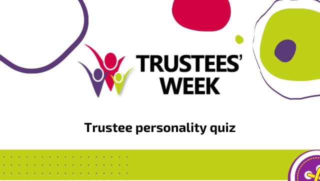 Trustee Week – have you got what it takes?